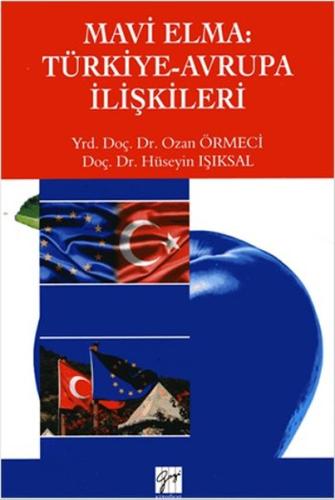 Mavi Elma: Türkiye - Avrupa İlişkileri