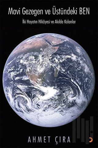 Mavi Gezegen ve Üstündeki Ben