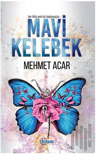 Mavi Kelebek | Kitap Ambarı