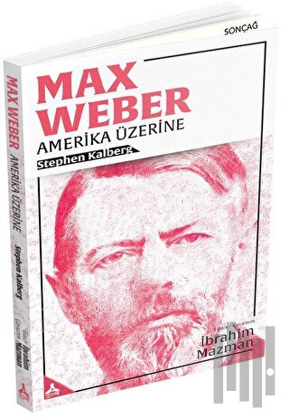 Max Weber - Amerika Üzerine