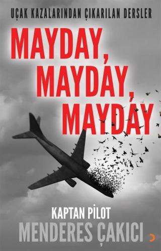 MaydayMaydayMayday-Uçak Kazalarından Çıkarılan Dersler | Kitap Ambarı
