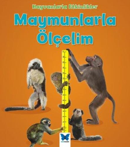 Maymunlarla Ölçelim-Hayvanlarla Etkinlikler | Kitap Ambarı