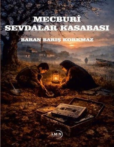 Mecburi Sevdalar Kasabası | Kitap Ambarı