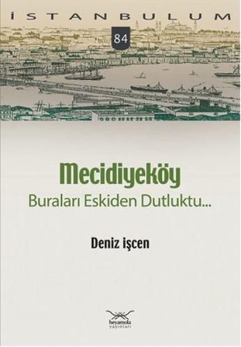Mecidiyeköy Buraları Eskiden Dutluktu...