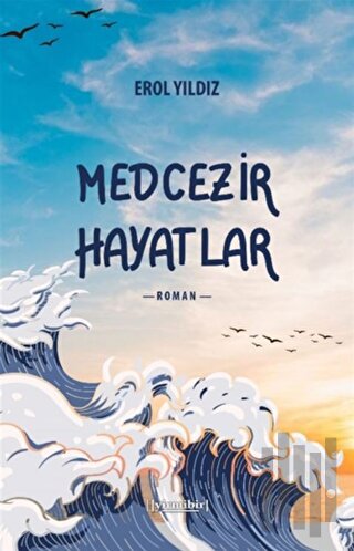 Medcezir Hayatlar