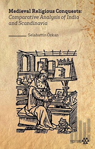 Medieval Religious Conquests: Comparative Analysis of India and Scandi