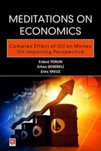 Meditations on Economics - Complex Effect of Oil on Money Oil Importing Perspective