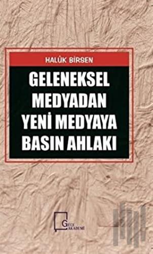 Medyadan Yeni Medyaya Basın Ahlakı