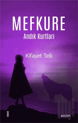 Mefkure 2 - Andık Kurtları