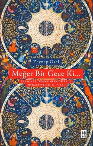 Meğer Bir Gece KiTürkçe ve Farsça Mesnevilerde Mi'raciyeler 12 - 15. YY