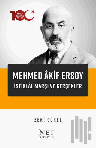 Mehmed Akif Ersoy - İstiklal Marşı ve Gerçekler