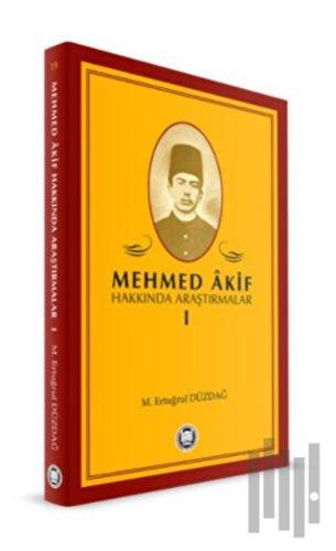 Mehmed Akif Hakkında Araştırmalar 1