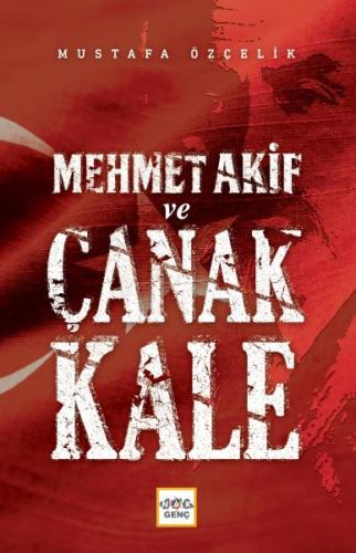 Mehmet Akif Ve Çanakkale | Kitap Ambarı