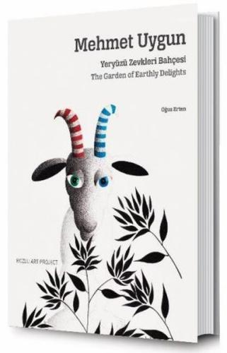 Mehmet Uygun: Yeryüzü Zevkleri Bahçesi (Ciltli)