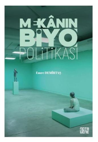 Mekanın BiyoPolitikası | Kitap Ambarı