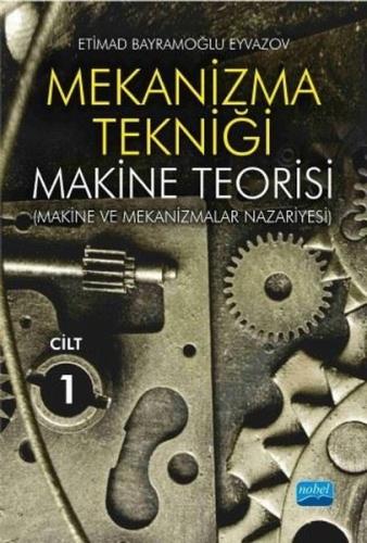 Mekanizma Tekniği - Makine Teorisi Cilt 1 | Kitap Ambarı
