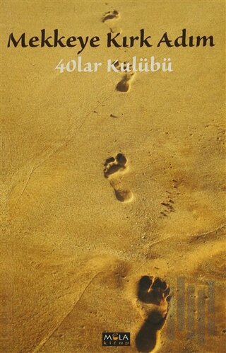 Mekke'ye Kırk Adım