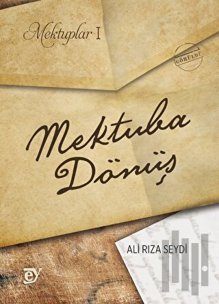 Mektuplar I: Mektuba Dönüş
