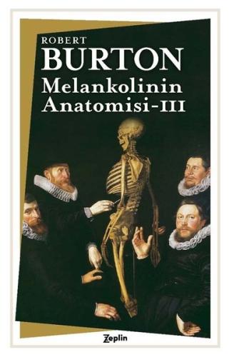 Melankolinin Anatomisi - 3. Cilt | Kitap Ambarı