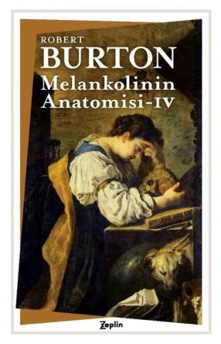 Melankolinin Anatomisi - 4. Cilt | Kitap Ambarı