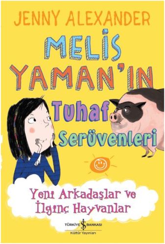 Melis Yaman'ın Tuhaf Serüvenleri