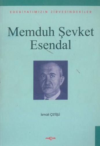 Memduh Şevket Esendal Edebiyatımızın Zirvesindekiler