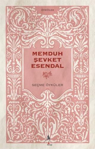 Memduh Şevket Esendal Seçme Öyküler | Kitap Ambarı