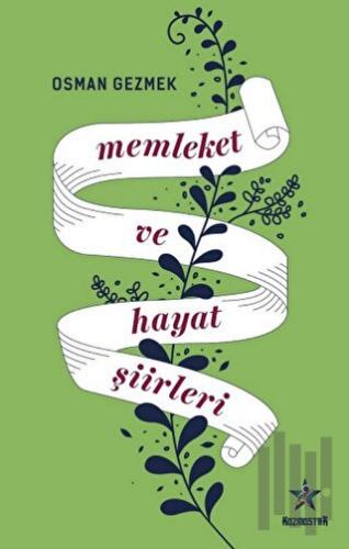 Memleket ve Hayat Şiirleri | Kitap Ambarı