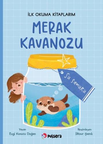 Merak Kavanozu İlk Okuma Kitaplarım – Su Samuru