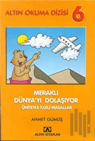 Meraklı Dünya’yı Dolaşıyor 6