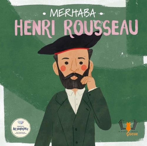 Merhaba Henri Rousseau - Sanatçıyla İlk Buluşma