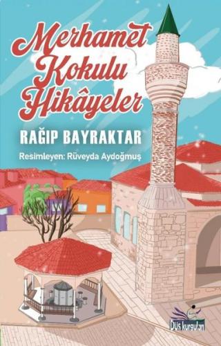 Merhamet Kokulu Hikayeler
