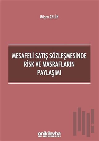 Mesafeli Satış Sözleşmesinde Risk ve Masrafların Paylaşımı | Kitap Amb