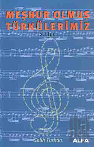 Meşhur Olmuş Türkülerimiz 2. Kitap