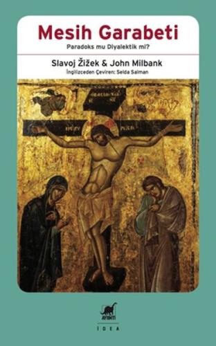 Mesih Garabeti-Paradoks mu Diyalektik mi?