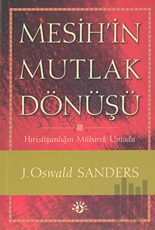 Mesih’in Mutlak Dönüşü