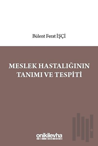 Meslek Hastalığının Tanımı ve Tespiti
