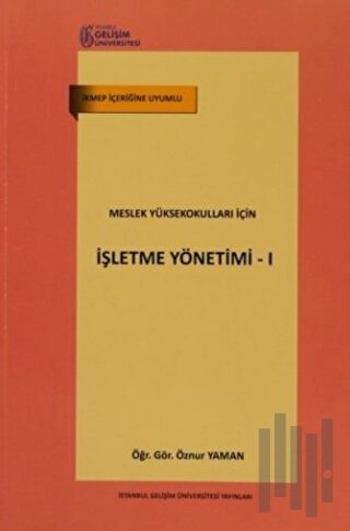 Meslek Yüksekokulları İçin İşletme Yönetimi - 1