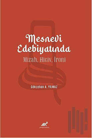 Mesnevi Edebiyatında Mizah, Hiciv, İroni