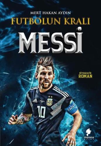 Futbolun Kralı Messi | Kitap Ambarı