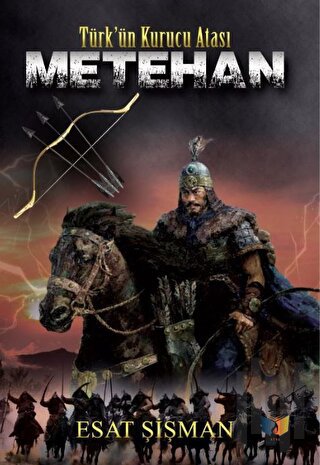 Metehan - Türk'ün Kurucu Atası | Kitap Ambarı
