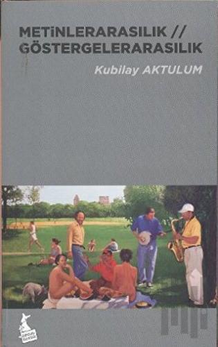 Metinlerarasılık / Göstergelerarasılık