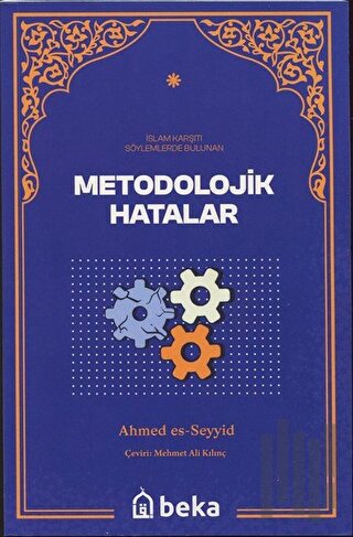 Metodolojik Hatalar - İslam Karşıtı Söylemlerde Bulunan