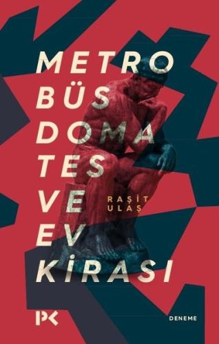 Metrobüs Domates ve Ev Kirası