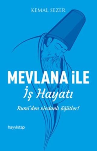 Mevlana İle İş Hayatı
