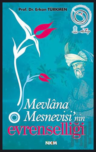 Mevlana Mesnevisi’nin Evrenselliği