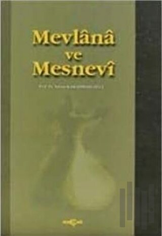 Mevlana ve Mesnevi
