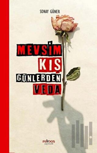 Mevsim Kış Günlerden Veda