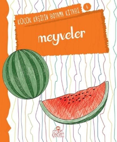 Meyveler-Küçük Kaşifin Boyama Kitab