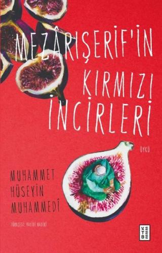 Mezarışerif'in Kırmızı İncirleri